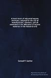 A hand-book of industrial organic chemistry, adapted for the use of manufacturers, chemists, and all interested in the utilization of organic materials in the industrial arts