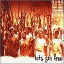 Lets Get Free by  Dead Prez 
