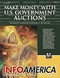 Make Money with U.S. Government Auctions (INFOAMERICA® BUSINESS AND LEGAL KIT SERIES. For Windows® 95, 98 & Up. On 3.5 Inch Software Disks.)