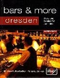 Bars & More, Dresden - Angela Stuhrberg