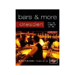 Bars & More, Dresden