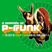 George Clinton - 6 Degrees Of P-Funk - The Best Of George Clinton [UK-Import] - Zortam Music
