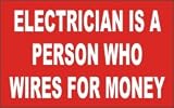 ELECTRICIAN IS A PERSON WHO WIRES FOR MONEY Apron (Various Colors Available)