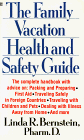 The Family Vacation Health and Safety Guide