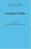 Arabian Studies (University of Cambridge Oriental Publications) (Bk. 8)