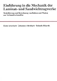 Produkt-Bild: Einf&uuml;hrung in die Mechanik der Laminat- und Sandwichtragwerke: Modellierung und Berechnung von Balken und Platten aus Verbundwerkstoffen