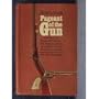 Pageant of the Gun, a Treasury of Stories of Firearms: Their Romance and Lore, Development, and Use Through Ten Centuries