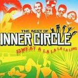 Inner Circle - Sweat: The Best of Inner Circle