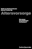 Produkt-Bild: Altersvorsorge. Ein neues Gesch&auml;ftsfeld f&uuml;r Banken?