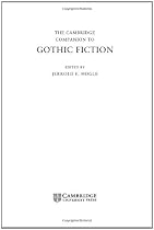 The Cambridge Companion to Gothic Fiction (Cambridge Companions to Literature)