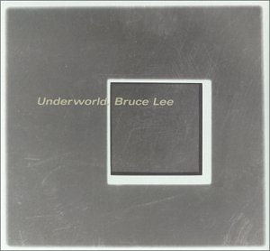 Underworld - Bruce Lee - Zortam Music