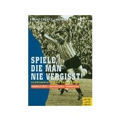 Spiele, die man nie vergi�t. Alemannia in den 60er Jahren