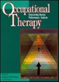 Occupational Therapy: Overcoming Human Performance Deficits