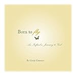 Born to Fly: An Infant's Journey to God book cover