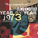Search : Motown Year By Year: The Sound of Young America, 1973 [CASSETTE]