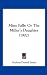 Mine Falls: Or the Miller's Daughter (1902)