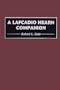 A Lafcadio Hearn Companion