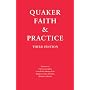 Quaker Faith and Practice: The Book of Christian Discipline of the Yearly Meeting of the Religious Society of Friends (Quakers) in Britain