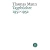 Thomas Mann. Tageb�cher: Tageb�cher 1951 - 1952: Mit Dokumenten in englischer Sprache