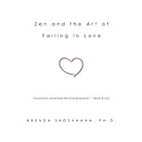 zen and the art of falling in love
