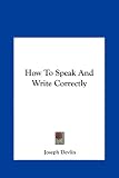 How To Speak And Write Correctly