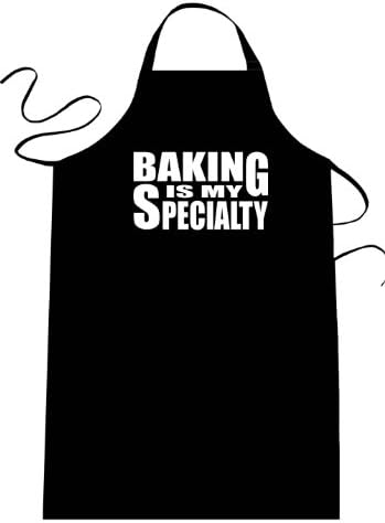 BAKING IS MY SPECIALTY - Funny Apron; Long Length 30" x Full Width 28" Kitchen Aprons for Men, Women, & Teens (Unisex) One Size Fits Most; Cotton Polyester Blend with Adjustable Neck; Great gift idea.