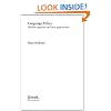 Language Policy: Hidden Agendas and New Approaches