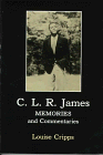 C.L.R. James: Memories and Commentaries