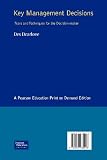 Key Management Decisions: Management Masterclass: Tools and Techniques of the Executive Decision-Maker (FT Management Masterclass)