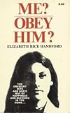 Me? Obey Him?