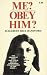 Search : Me? Obey Him?