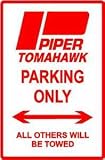 TOMAHAWK PARKING ONLY piper street sign