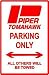 TOMAHAWK PARKING ONLY piper street sign