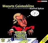 Mozarts Geistesblitze. CD: Wie unser Gehirn Musik verarbeitet