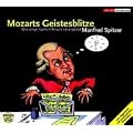 Mozarts Geistesblitze. CD: Wie unser Gehirn Musik verarbeitet