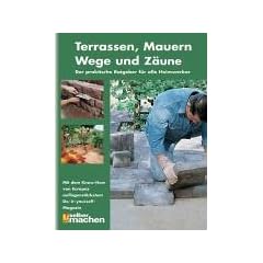 Terrassen, Mauern, Wege und Z�une