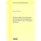 Arbitrary High Order Schemes for the Solution of Hyperbolic Conservation Laws in Complex... by  Michael Dumbser