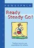 Ready steady go! : twelve easy-to-use assemblies for infants