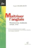 Revue Armand Colin  / Maîtriser l'anglais : Prononciation, grammaire, lexique, style