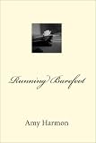 "Running Barefoot" av Amy Harmon