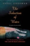 Seduction of Water (Ballantine Reader's Circle)