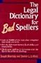 The Legal Dictionary for Bad Spellers