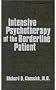 Intensive Psychotherapy of the Borderline Patient: Pt. C (Intensive Psychothe Borderline Pa C)