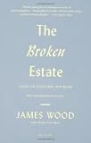 The Broken Estate: Essays on Literature and Belief