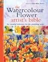 The Watercolour Flower Artist's Bible
