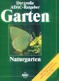 Produkt-Bild: Der gro&szlig;e ADAC-Ratgeber Garten - Naturgarten