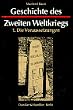 Geschichte des Zweiten Weltkriegs, in 3 Bdn., Bd.1, Die Voraussetzungen: TEIL 1