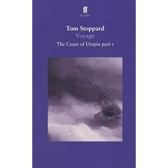 Voyage: The Coast of Utopia Play 1 (The Stoppard trilogy)