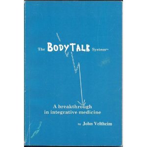 The Body Talk System (A Breakthrough in Integrative Medicine)