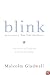 Blink: The Power of Thinking Without Thinking